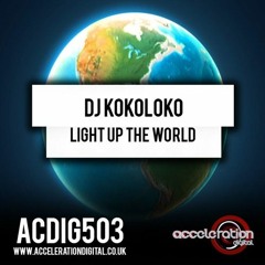 DJ Kokoloko - Light Up The World (a la venta)