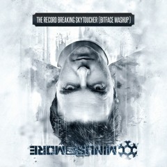 Chain Reaction x The Glitch Mob x Starkey - The Record Breaking Skytoucher (bitFace Mashup)