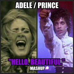 Hello Beautiful - Adele Prince Mashup