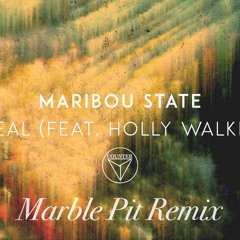 Maribou State - Steal (Marble Pit Remix)