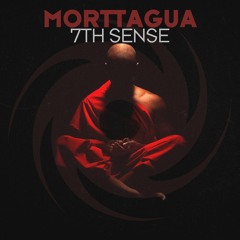 Morttagua - 7th Sense (Original Mix)