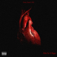 Ride For A Nigga(#RFAN)[Prod. By Siviwe_Smash]
