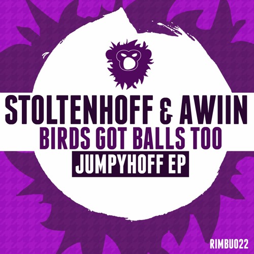 Stoltenhoff & AWIIN - Birds Got Balls Too (Original Mix) *OUT NOW*