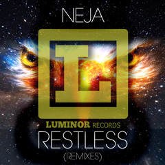 Neja - Restless (Farlan Rmx)