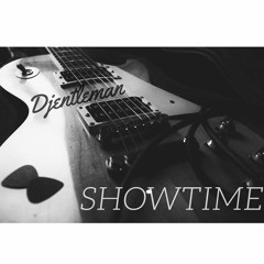 Djentleman - Showtime PREVIEW