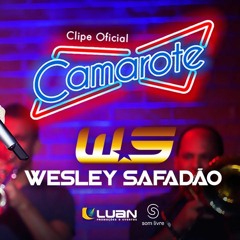 WESLEY SAFADAO - CAMAROTE