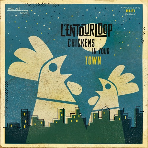 L'Entourloop - Chickens in your Town LP