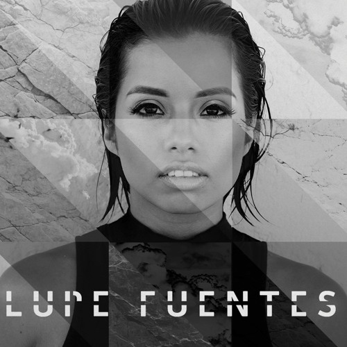Lupe Fuentes - 1000 Watts