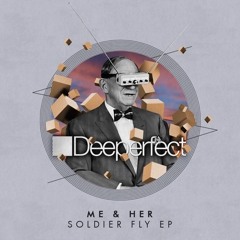 ME & her - Solidier Fly (Stefano Noferini Remix) [Premiere]