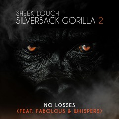 Sheek Louch - No Losses (feat. Fabolous & Whispers)