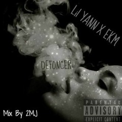 Lil Yann X EKM - Defoncer