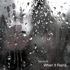 When It Rains