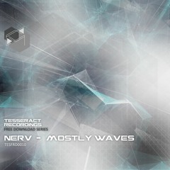 Nerv - Mostly Waves [TESFRDL010] FREE DL