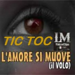 Tic Toc L'amore  Si  Muove  By Djmystyryo