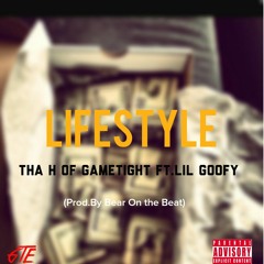 Lifestyle- Tha H Ft. Lil Goofy