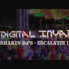 Shakin Dj's - Escalatie (Digital Invader Official Remix) Radio Mix
