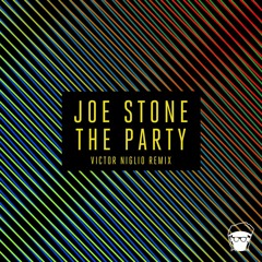 Joe Stone feat. Montell Jordan - The Party (Victor Niglio Remix)
