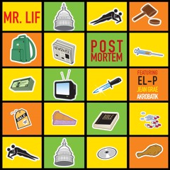 Mr. Lif - Post Mortem (feat. El - P, Jean Grae & Akrobatik)