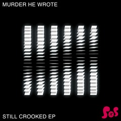 Murder He Wrote - Still Crooked (feat. Maddie Ellerby) (Doctor Jeep Remix)