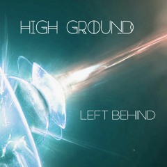 High Ground - Left Behind