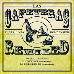 El Chuchumbé [Glenn Red Remix] - LAS CAFETERAS