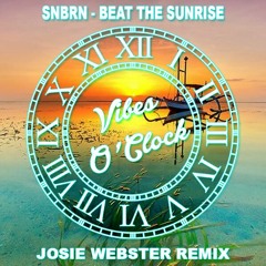 SNBRN - Beat The Sunrise (Josie Webster Remix)