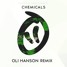 Chemicals (Oli Hanson Remix)