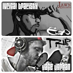 Lyrical Travisty ft Jace Jordan  |  EGO TRIP