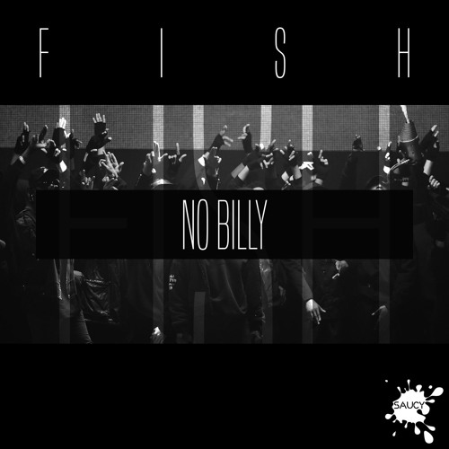 Fish - No Billy