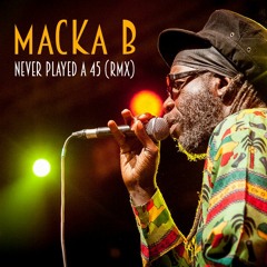Macka B - Never Played A 45 (LionRiddims Remix)
