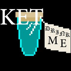 Ket - Drink Me (Original Mix)