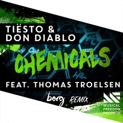 Tiësto & Don Diablo - Chemicals (feat. Thomas Troelsen) (Berg Remix)