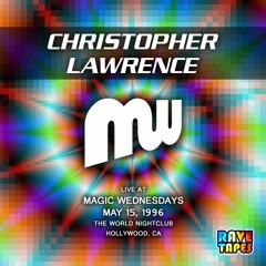 Christopher Lawrence Live at Magic Wednesdays May 1996