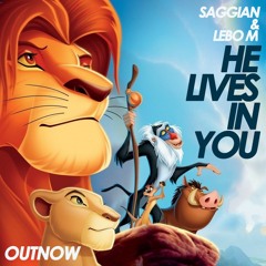 Saggian & Lebo M - He Lives In You (Festival Mix ) #TheLionKingTittleTrack [FREE DOWNLOAD]
