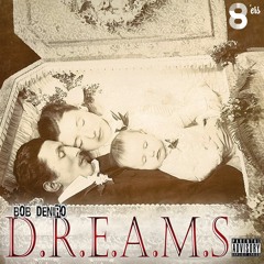 D.R.E.A.M.S