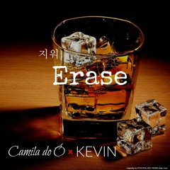 Camila Do Ó & KEVIN - 지워 (Erase)