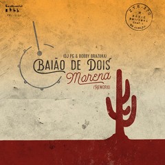 Baião de Dois (Dj PG & Bobby Brazuka) - Morena