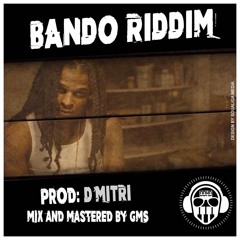 Bando Riddim [Prod. By D'Mitri | Mastered By Great Music Studio]