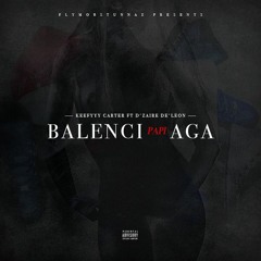 Keefyyy Carter x D'zaire De'leon - Balenci Papi Aga