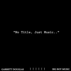15. Garrett Douglas - Simple (Prod. By DJ Irey)