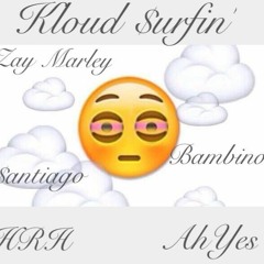 Kloud $urfin'(Feat. Santiago)