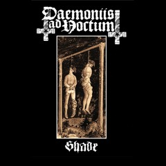 Daemoniis ad Noctum - Obsequium In Damnatam