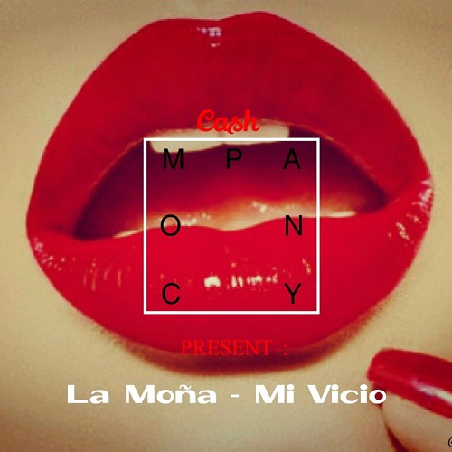 La Moña - Mi Vicio (CASH COMPANY)