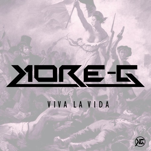 Coldplay - Viva La Vida (Kore-G Bootleg)