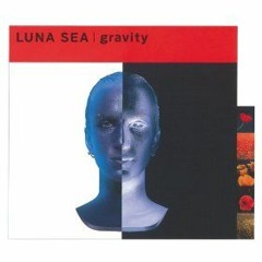 [Cover] Gravity-Luna Sea