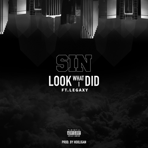 Look What I Did Ft. LEGAXY (Prod. by Hooligan)