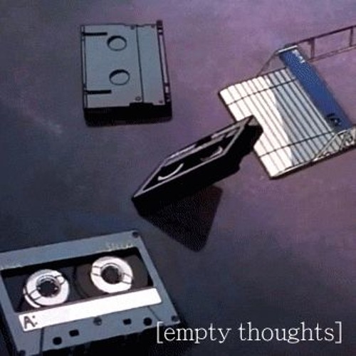 [empty thoughts] tape