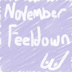 The Feeldown November