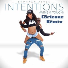 Erphaan Alves - Intentions (Corleone Remix)