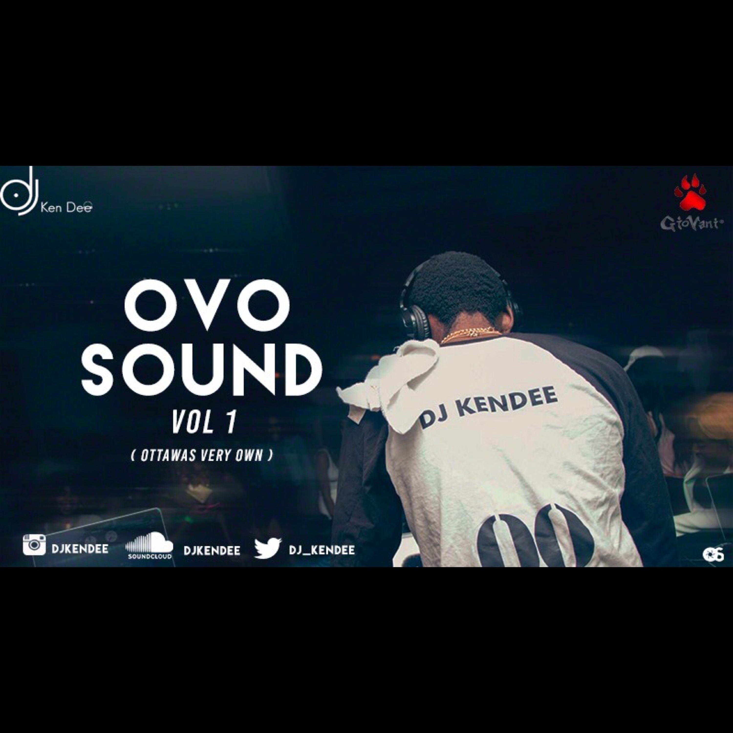 OVO (OTTAWA'S VERY OWN) SOUND VOL 1 BY DJ KENDEE